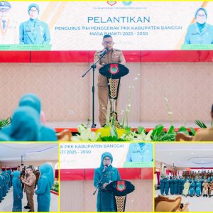 TP-PKK Banggai Resmi Dilantik, Siap Wujudkan Keluarga Sejahtera 2025–2030